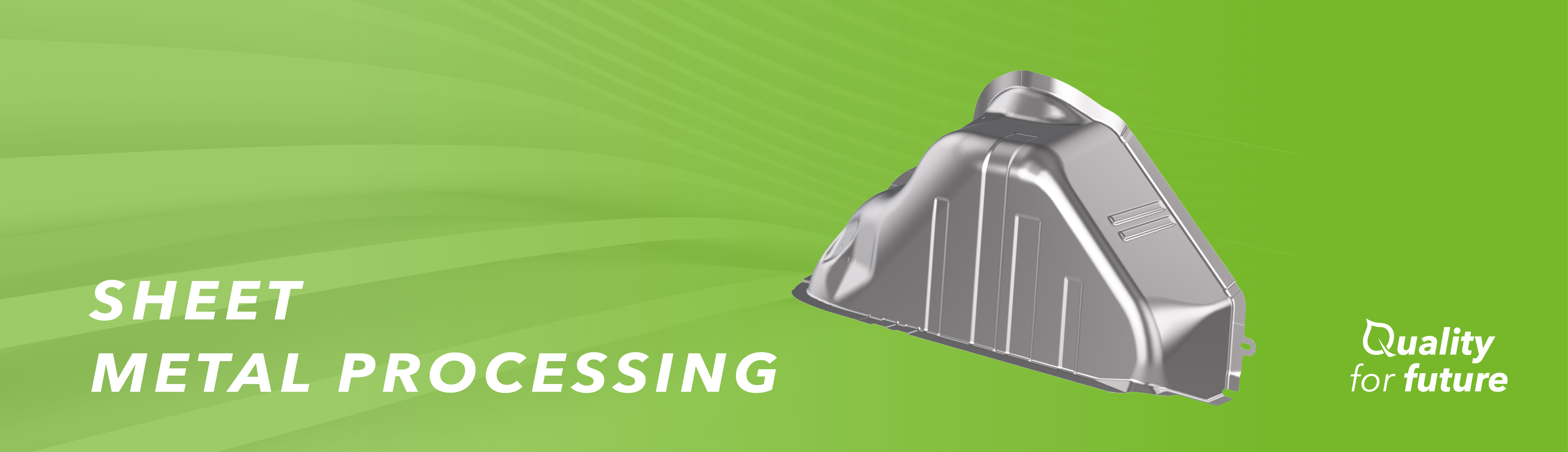 2022_07_Banner green_EN5 Sheet metal processing - VNT Automotive